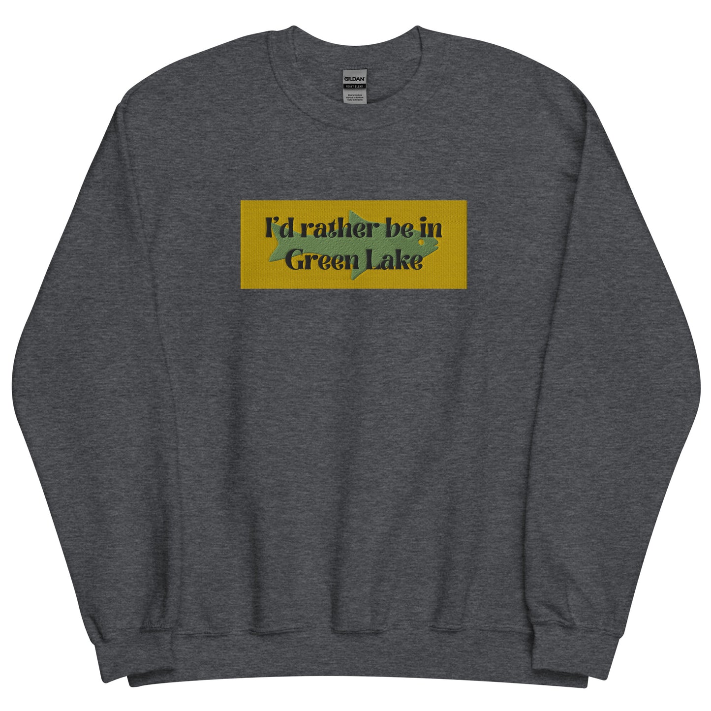 I'd Rather Be In Green Lake Embroidered Sweatshirt