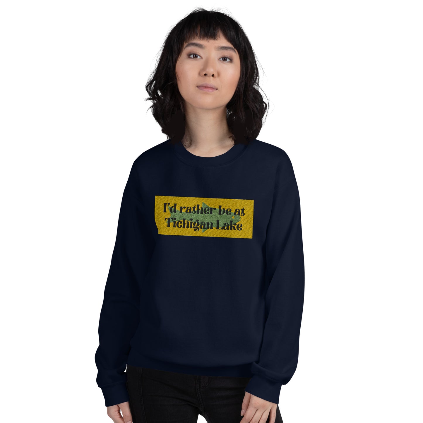 I'd Rather Be At Tichigan Lake Embroidered Sweatshirt