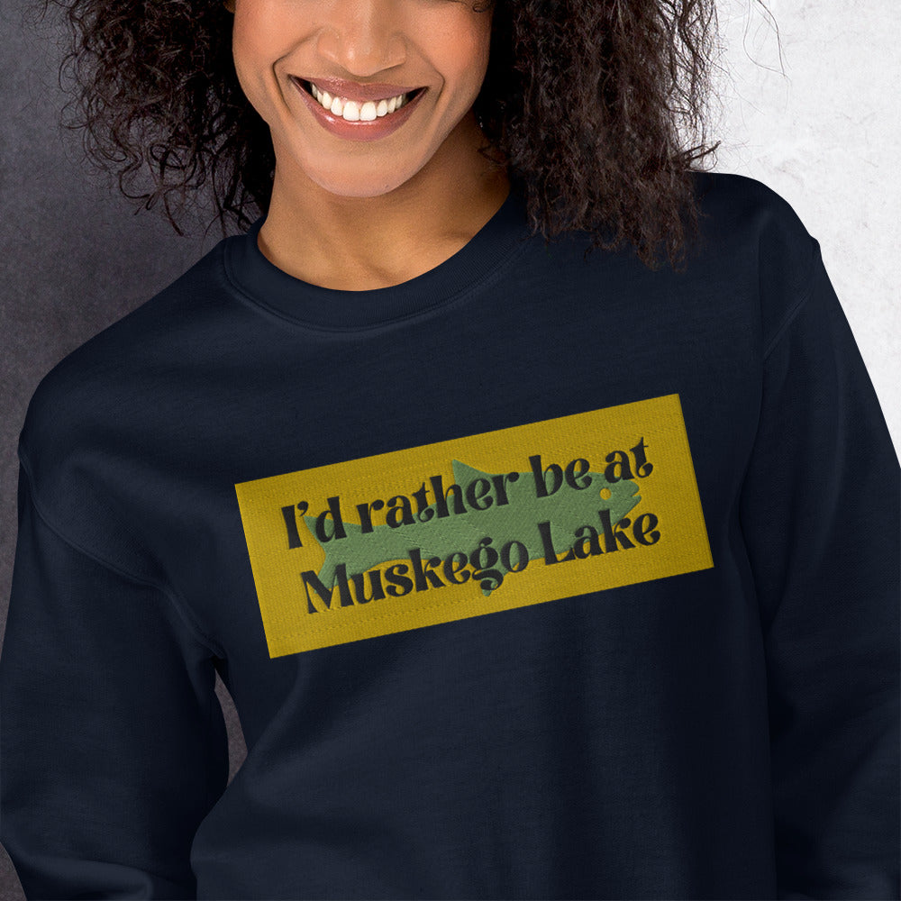 I'd Rather Be At Muskego Lake Embroidered Sweatshirt